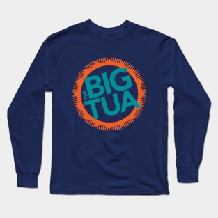 The Big Tua Long Sleeve T-Shirt